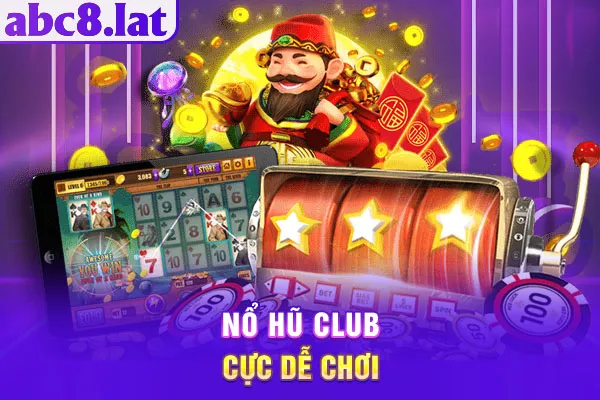 Nổ hũ club cực dễ chơi