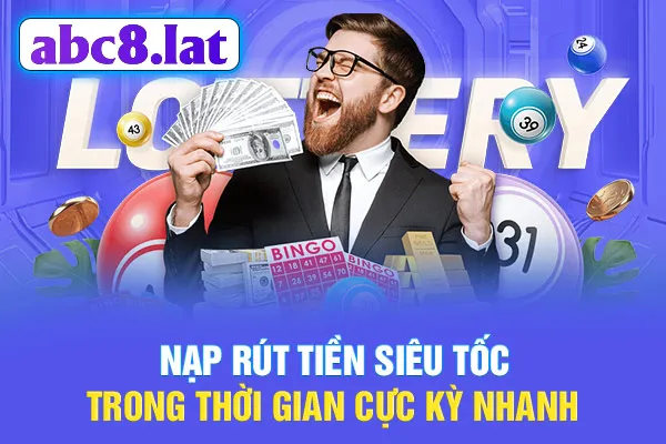 Nạp rút tiền siêu tốc trong thời gian cực kỳ nhanh