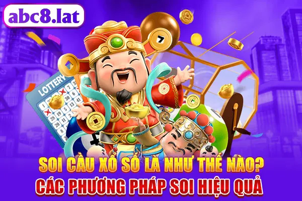 Soi Cầu Xổ Số Là Như Thế Nào? Các Phương Pháp Soi Hiệu Quả